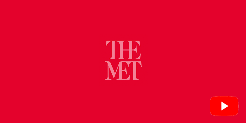 The Met YouTube ↗
