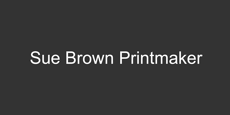 Sue Brown Printmaker ↗