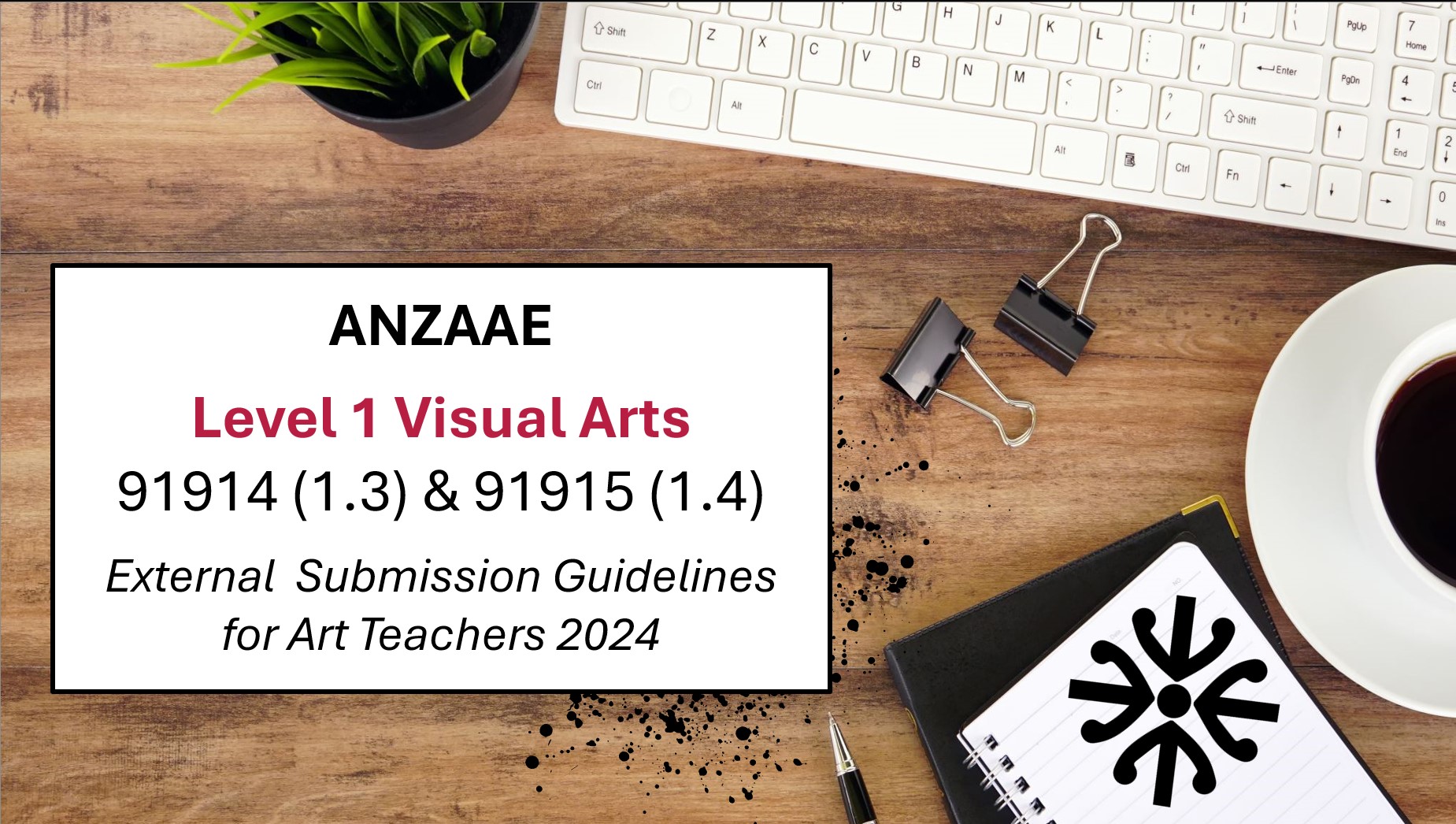 ANZAAE NCEA Level 1 External Verification Guidelines